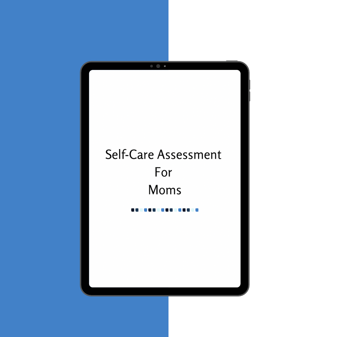 Self-Care Assessment for Moms